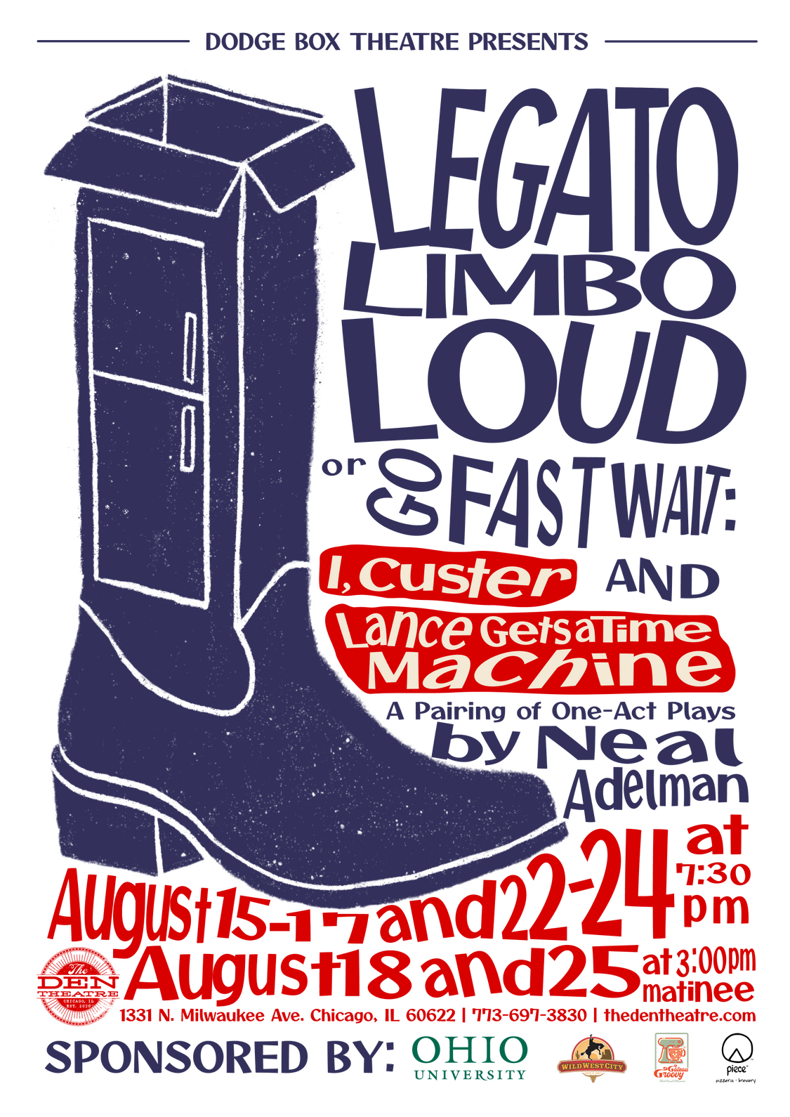Legato Limbo Loud or GoFastWait: I, Custer and Lance Gets a Time Machine, A Pairing of One-Act Plays by Neal Adelman